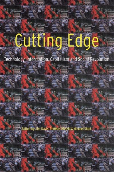 Cutting Edge: Technology, Information, Capitalism and Social Revolution - Jim Davis - Bøger - Verso Books - 9781859841853 - 17. januar 1998