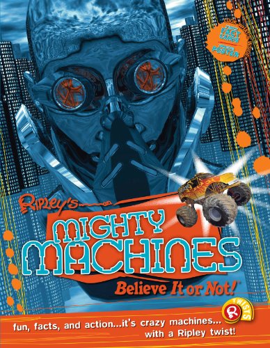 Cover for Ripley's Believe It or Not! · Ripley Twists: Mighty Machines Portrait Edn (Hardcover Book) (2014)