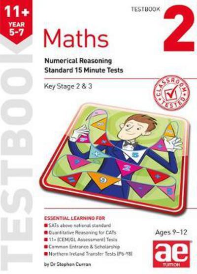 Cover for Stephen C. Curran · 11+ Maths Year 5-7 Testbook 2: Numerical Reasoning Standard 15 Minute Tests (Paperback Book) (2017)