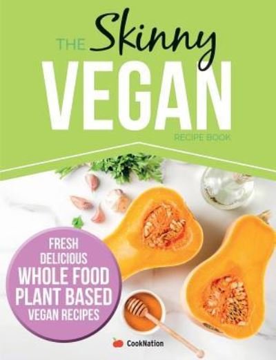 Cover for Coooknation · The Skinny Vegan Recipe Book (Paperback Bog) (2019)