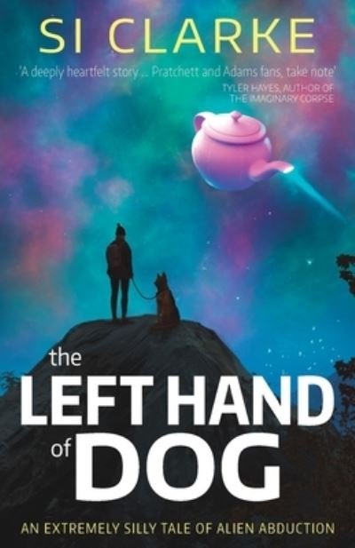 Cover for Si Clarke · The Left Hand of Dog (Taschenbuch) (2021)