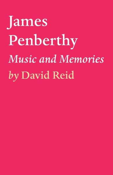 Cover for David Reid · James Penberthy - Music and Memories (Paperback Book) (2019)