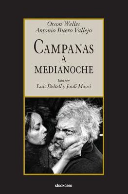 Campanas a Medianoche - Orson Welles - Kirjat - Stockcero - 9781934768853 - tiistai 30. elokuuta 2016