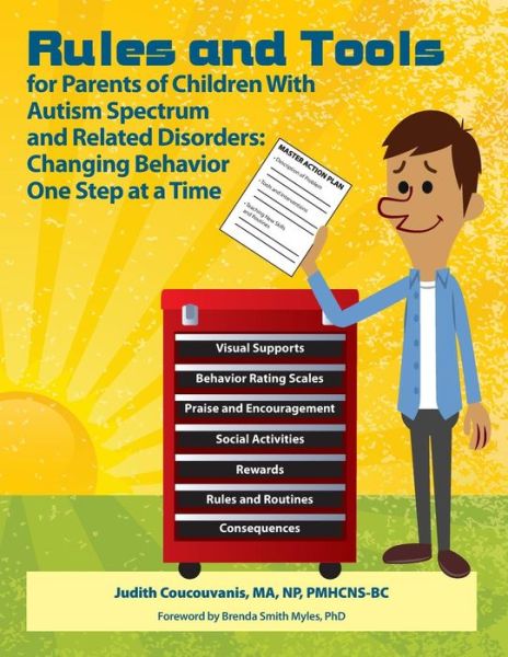 Cover for Judith Coucouvanis · Rules and Tools for Parenting Children With Autism and Related Disorders: Changing Behavior One Step at a Time (Paperback Book) (2015)