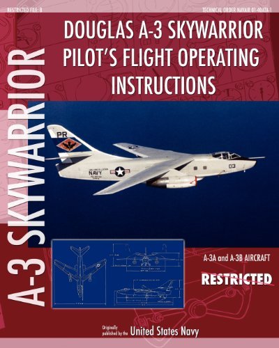 Cover for United States Navy · Douglas A-3 Skywarrior Pilot's Flight Operating Instructions (Paperback Book) (2012)