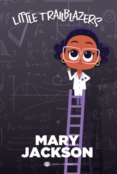 Cover for Marjorie Spitalnik · Little Trailblazers: Mary Jackson - Little Trailblazers by Little Rebels (Board book) (2023)