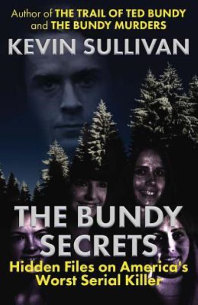 The Bundy Secrets - Kevin Sullivan - Books - WildBlue Press - 9781942266853 - January 24, 2017