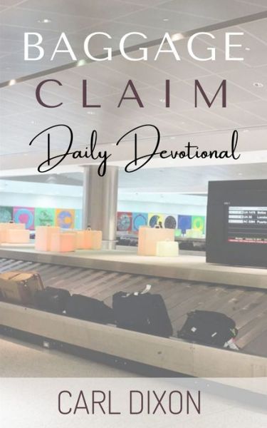 Cover for Carl Dixon · Baggage Claim (Paperback Book) (2020)