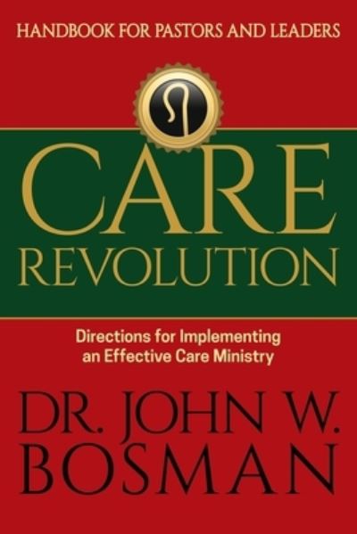 Cover for Dr Bosman · Care Revolution - Handbook for Pastors and Leaders (Paperback Book) (2020)