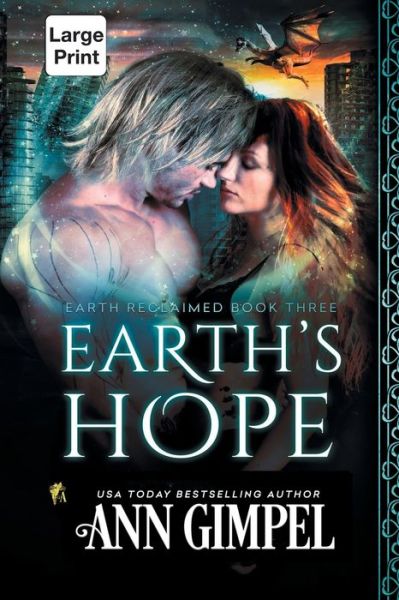 Cover for Ann Gimpel · Earth's Hope: Dystopian Urban Fantasy - Earth Reclaimed (Paperback Book) [Large type / large print edition] (2020)