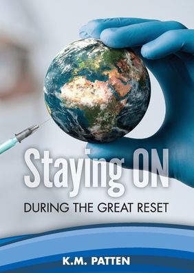 Cover for K. M. Patten · Staying ON During the Great Reset (Paperback Book) (2022)