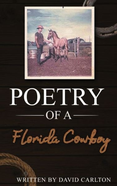 Cover for David Carlton · Poetry of a Florida Cowboy (Gebundenes Buch) (2019)