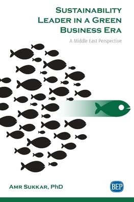 Cover for Amr Sukkar · Sustainability Leader in a Green Business Era: A Middle East Perspective (Pocketbok) (2020)
