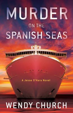 Cover for Wendy Church · Murder on the Spanish Seas (Hardcover Book) (2022)