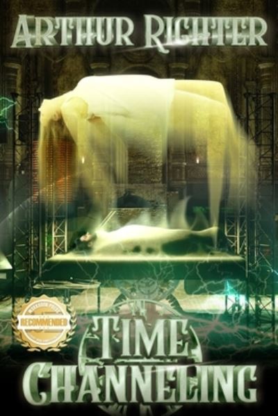 Cover for Arthur Richter · Time Channeling (Pocketbok) (2021)