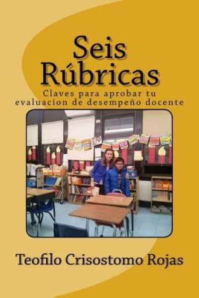 Cover for Teofilo Crisostomo Rojas · Seis Rubricas (Paperback Book) (2017)