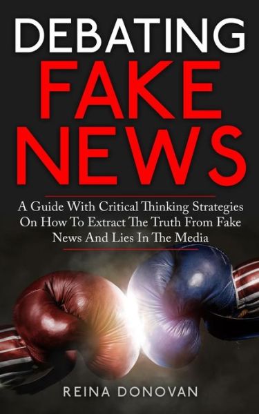 Cover for Reina Donovan · Debating Fake News (Paperback Book) (2017)