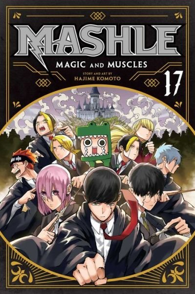 Mashle: Magic and Muscles, Vol. 17 - Mashle: Magic and Muscles - Hajime Komoto - Bøger - Viz Media, Subs. of Shogakukan Inc - 9781974748853 - 10. oktober 2024