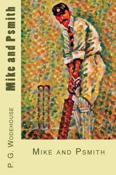 Mike and Psmith - P G Wodehouse - Books - Createspace Independent Publishing Platf - 9781976111853 - September 4, 2017