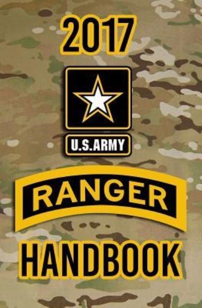 Cover for Headquarters Department of the Army · 2017 US Army Ranger Handbook (Paperback Book) (2017)