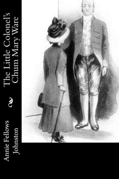 Cover for Annie Fellows Johnston · The Little Colonel's Chum Mary Ware (Paperback Book) (2017)