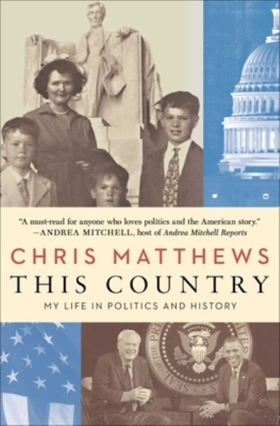 This Country: My Life in Politics and History - Chris Matthews - Books - Simon & Schuster - 9781982134853 - June 7, 2022