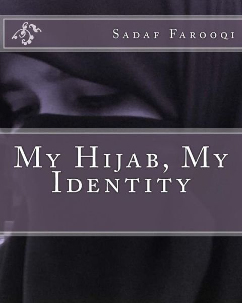 Cover for Sadaf Farooqi · My Hijab, My Identity (Pocketbok) (2018)