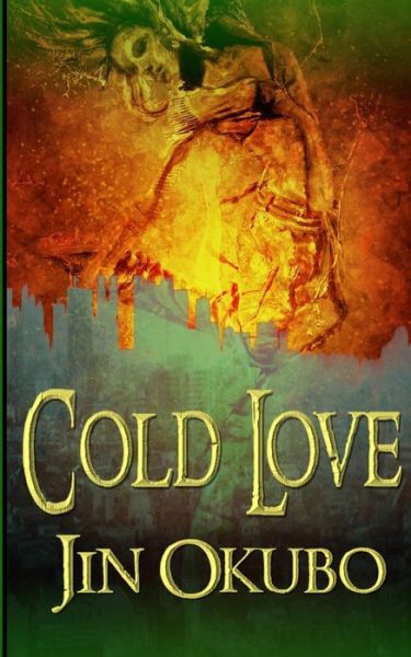 Cover for Jin Okubo · Cold Love (Paperback Book) (2018)