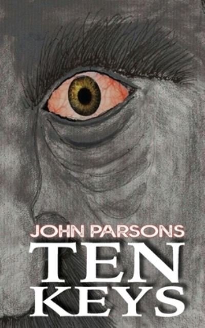 John Parsons · Ten Keys - The Scott Series (Paperback Book) (2020)