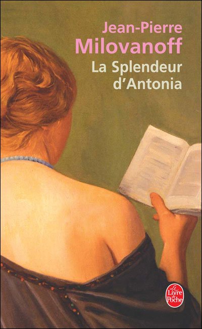 Cover for J. P. Milovanoff · La Splendeur D Antonia (Ldp Litterature) (French Edition) (Paperback Book) [French edition] (2006)