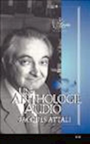 Cover for Jacques Attali · Une anthologie audio (MISC) (2007)