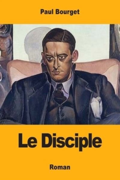 Cover for Paul Bourget · Le Disciple (Pocketbok) (2019)