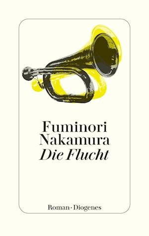 Cover for Fuminori Nakamura · Die Flucht (Book)