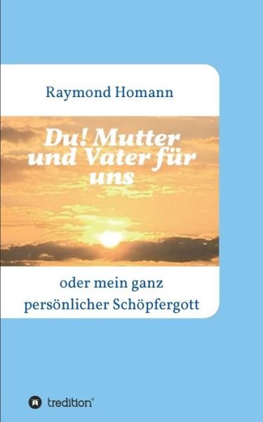 Cover for Homann · Du! Mutter und Vater für uns (Bok) (2020)
