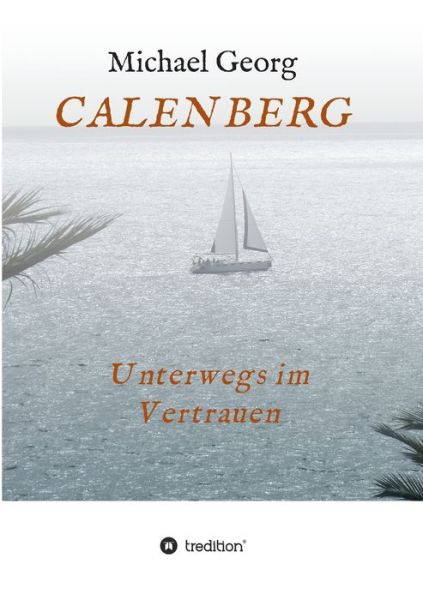 Calenberg - Michael Georg - Livros - Tredition Gmbh - 9783347258853 - 30 de junho de 2021