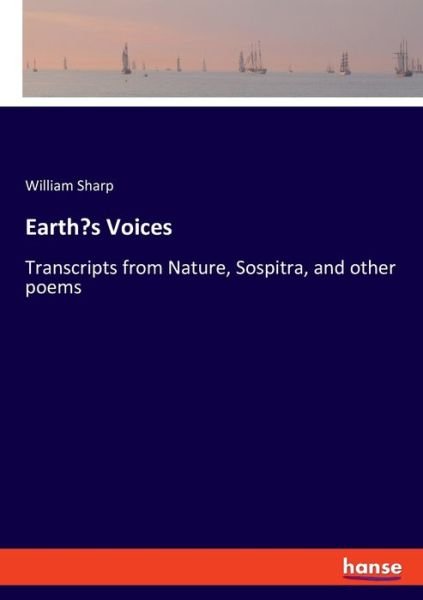 Cover for William Sharp · Earth's Voices (Pocketbok) (2021)