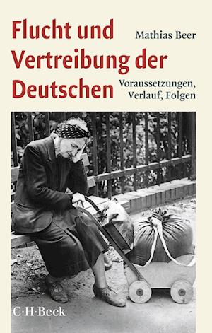 Cover for Mathias Beer · Flucht und Vertreibung der Deutschen (Book) (2024)