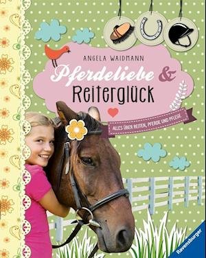 Cover for Angela Waidmann · Pferdeliebe und Reiterglück (Hardcover Book) (2015)