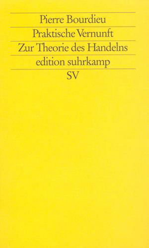 Cover for Pierre Bourdieu · Edit.Suhrk.1985 Bourdieu.Prakt.Vernunft (Book)