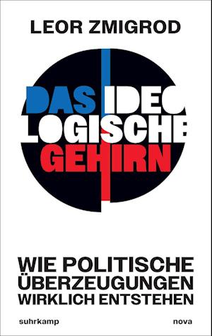 Cover for Leor Zmigrod · Das ideologische Gehirn (Book) (2025)