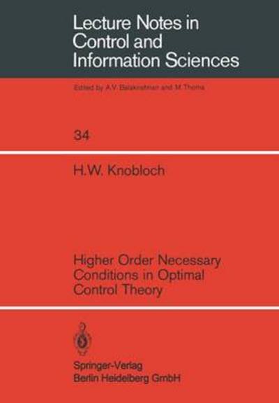 H. W. Knobloch · Higher Order Necessary Conditions in Optimal Control Theory - Lecture Notes in Control and Information Sciences (Taschenbuch) (1981)