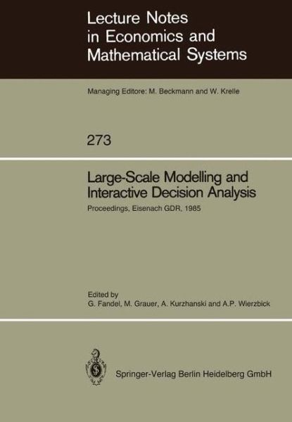 Cover for Gunter Fandel · Large-Scale Modelling and Interactive Decision Analysis: Proceedings of a Workshop sponsored by IIASA (International Institute for Applied Systems Analysis) and the Institute for Informatics of the Academy of Sciences of the GDR Held at the Wartburg Castl (Paperback Book) (1986)