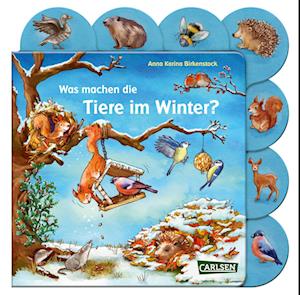 Was machen die Tiere im Winter? - Anna Karina Birkenstock - Bücher - Carlsen - 9783551172853 - 28. September 2023