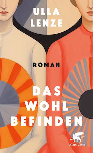 Cover for Ulla Lenze · Das Wohlbefinden (Book) (2024)