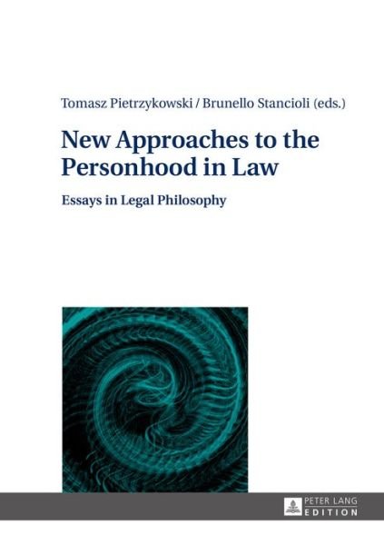 New Approaches to the Personhood in Law: Essays in Legal Philosophy -  - Libros - Peter Lang AG - 9783631656853 - 27 de febrero de 2016