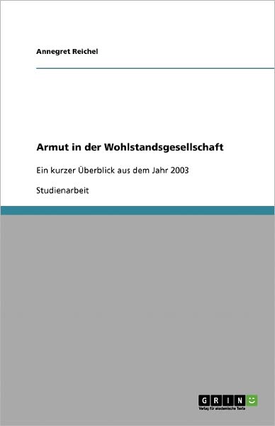 Cover for Reichel · Armut in der Wohlstandsgesellsc (Book) [German edition] (2008)