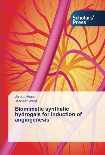 Cover for Jennifer West · Biomimetic Synthetic Hydrogels for Induction of Angiogenesis (Paperback Book) (2014)