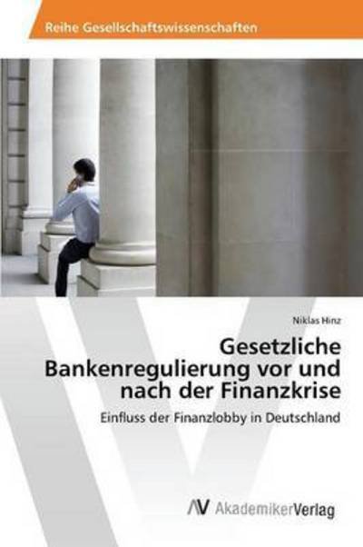 Cover for Hinz · Gesetzliche Bankenregulierung vor (Book) (2015)