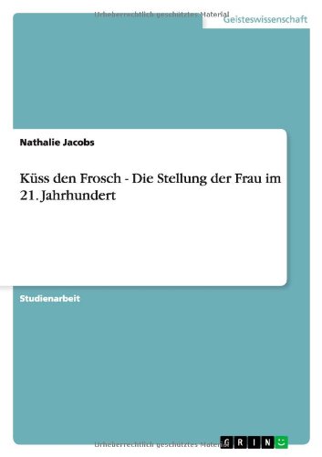 Cover for Jacobs · Küss den Frosch - Die Stellung d (Book) [German edition] (2011)