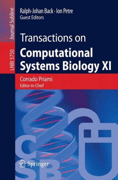 Transactions on Computational Systems Biology XI: Computational Models for Cell Processes - Lecture Notes in Computer Science - Corrado Priami - Bøger - Springer-Verlag Berlin and Heidelberg Gm - 9783642041853 - 7. september 2009